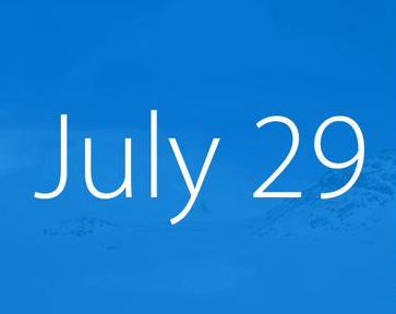 Windows 10 Availability date is July 29 2015
