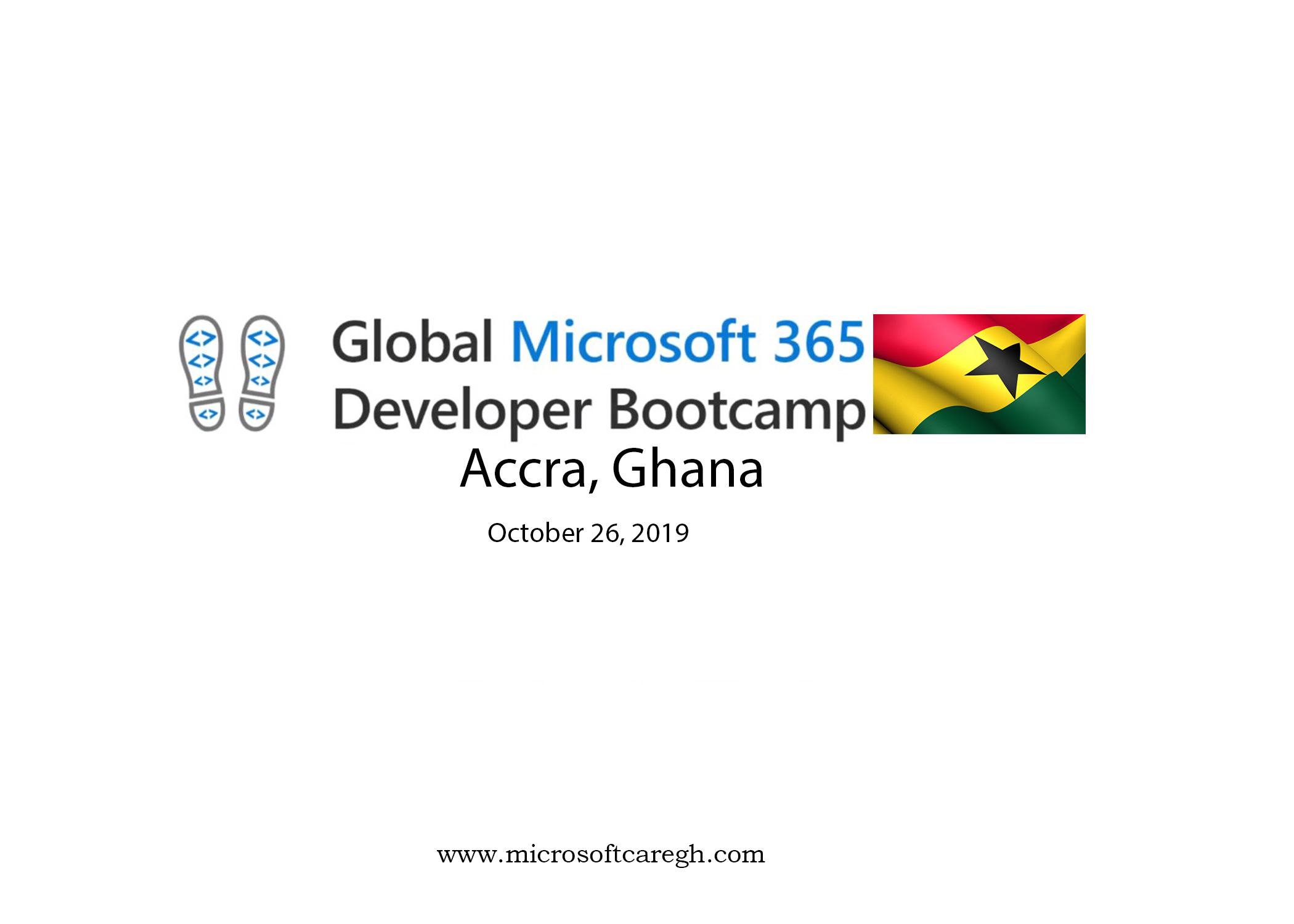 Global Microsoft 365 Developer Bootcamp 2019 Accra, Ghana